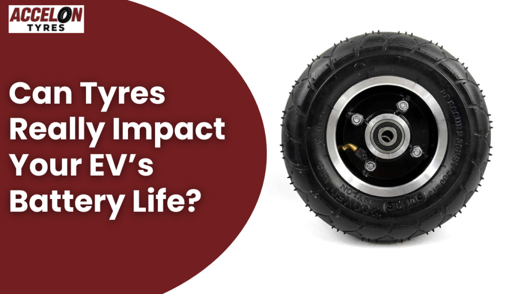 Accelon Tyres graphic showing a scooter or EV tyre alongside text asking if tyres can impact an electric vehicle’s battery life.